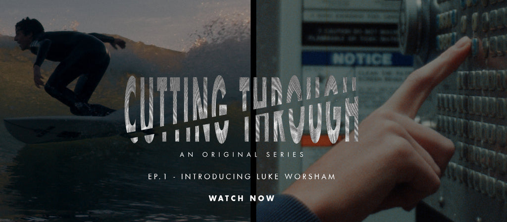 Cutting Through | EP.1- Introducing Luke Worsham